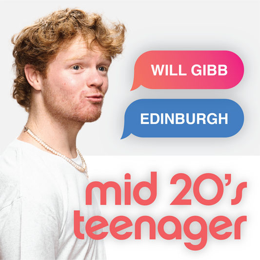 WILL GIBB 2024 | EDINBURGH | Fri 13th Sep